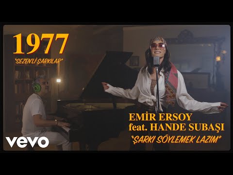 Emir Ersoy - Şarkı Söylemek Lazım ft. Hande Subasi