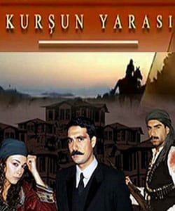 Bullet Wound (Kursun Yarasi) Tv Series