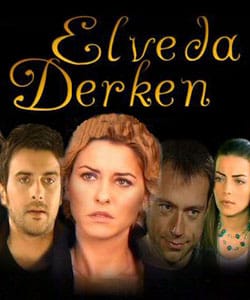 Moment of Farewell (Elveda Derken) Tv Series - 1 Moment of Farewell (Elveda Derken) Tv Series