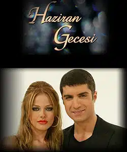 Night of June (Haziran Gecesi) Tv Series