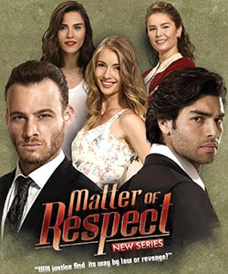 Matter of Respect (Seref Meselesi) Tv Series