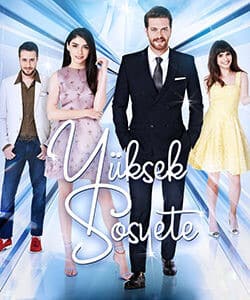High Society (Yuksek Sosyete) Tv Series