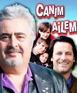 Dear Family (Canim Ailem) Turkish Tv Series Poster