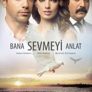 Wings of Love (Bana Sevmeyi Anlat) Turkish Drama Poster - HD