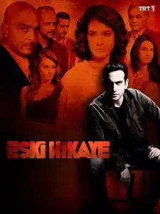 Old Story (Eski Hikaye) Turkish Drama Poster - HD