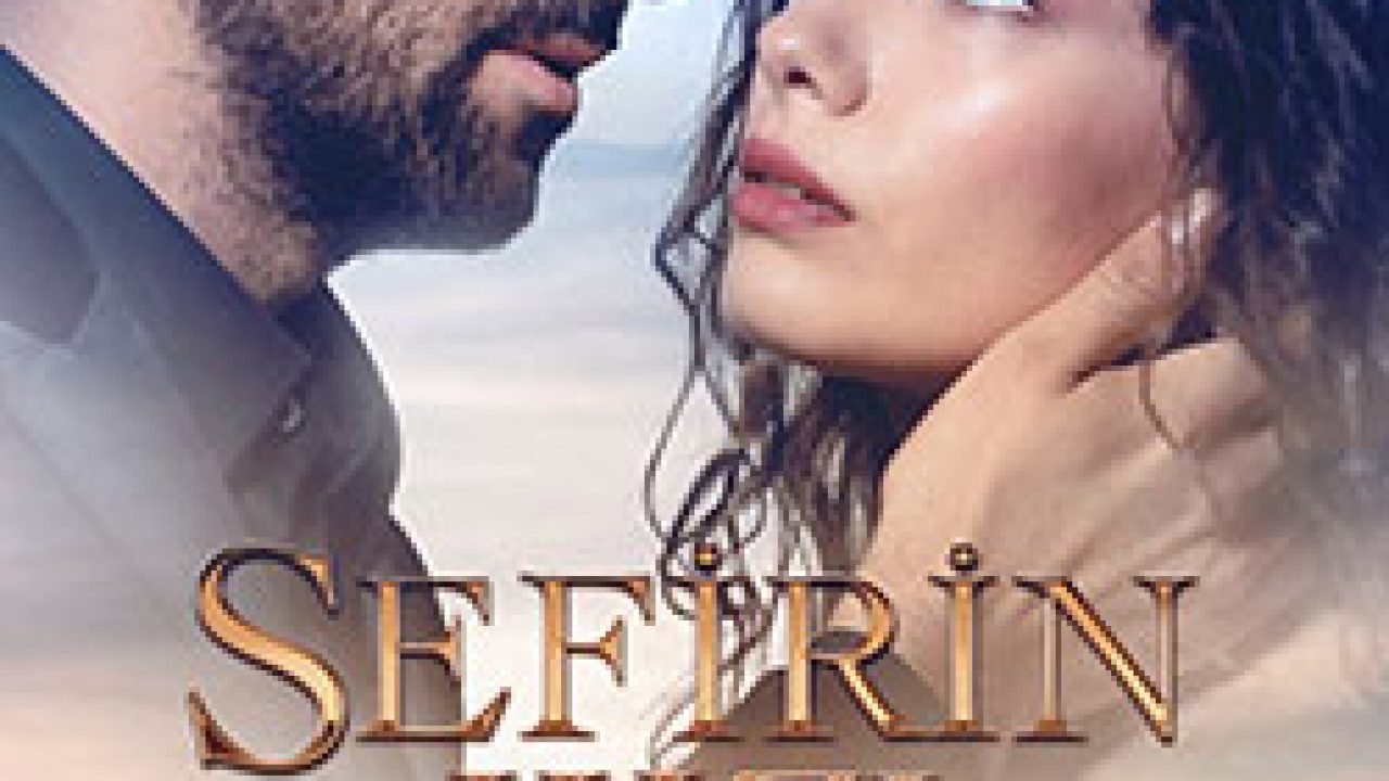 The Ambassador's Daughter (Sefirin Kizi) - Turkish Drama