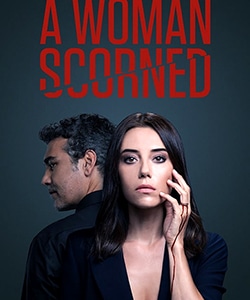A Woman Scorned (Sadakatsiz – Unfaithful) Tv Series