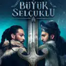 The Great Seljuks: Guardians of Justice (Uyanis: Buyuk Selcuklu) Turkish Series Poster