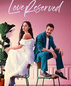 Love Reserved (Cam Tavanlar) Tv Series