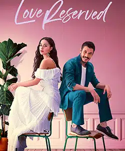 Love Reserved (Cam Tavanlar) Tv Series