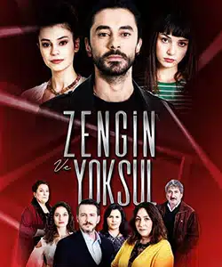 Rich and Poor (Zengin ve Yoksul) Tv Series