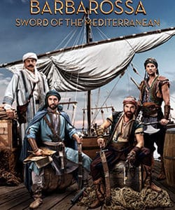 Barbarossa: Sword of the Mediterranean Tv Series
