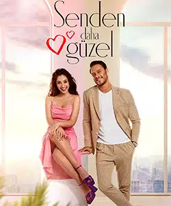 More Beautiful Than You (Senden Daha Guzel) Tv Series