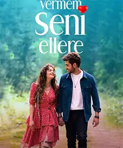 Forevermore (Vermem Seni Ellere) Tv Series